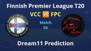 VCC vs FPC Dream11 Prediction and Match Preview