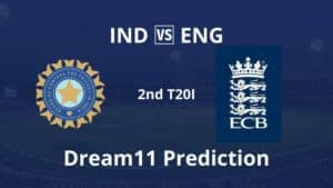 IND vs ENG Dream11 Prediction 2nd T20I