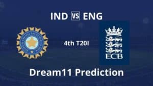 IND vs ENG Dream11 Prediction 4th T20I