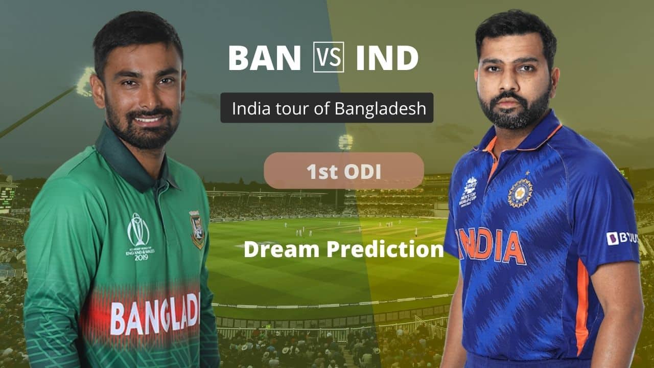 BAN vs IND Dream11 Prediction