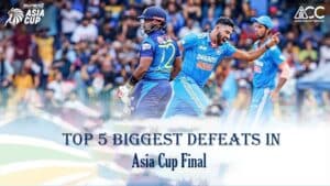 Top 5 biggest defeats in Asia Cup Final
