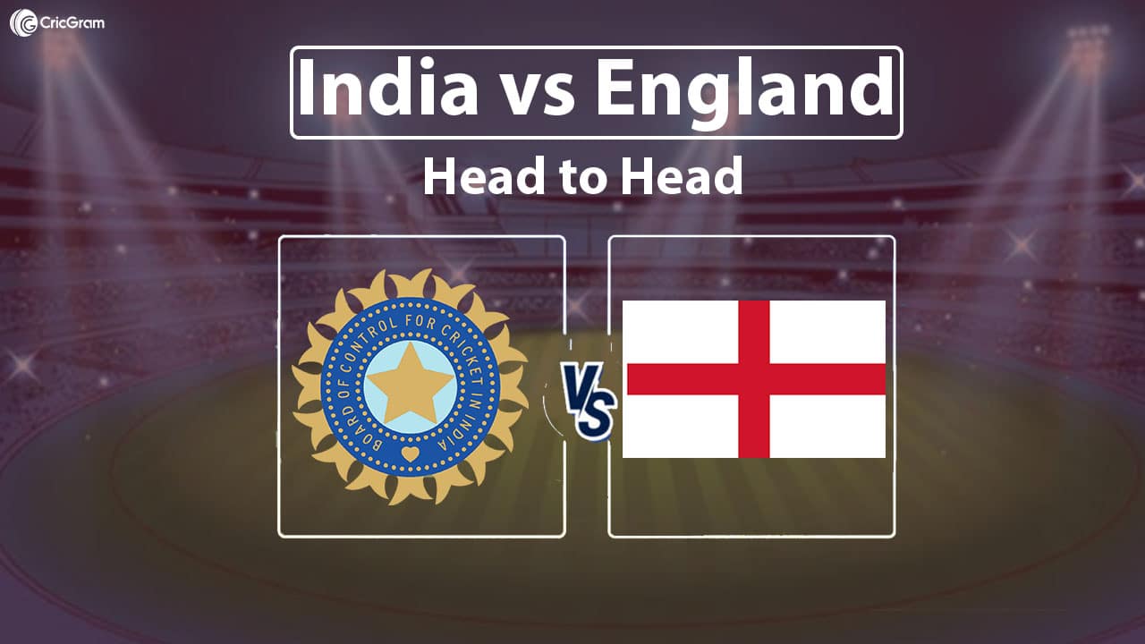 India vs England Head to Head