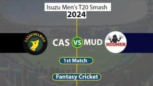 CAS vs MUD 1st Isuzu Men's T20 Smash