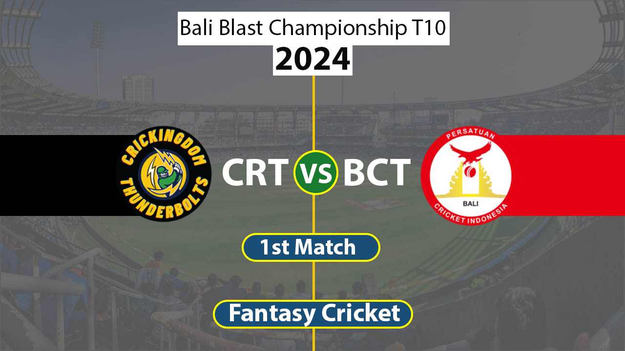 CRT vs BCT Dream 11 Team 1st Bali T10 League 2024