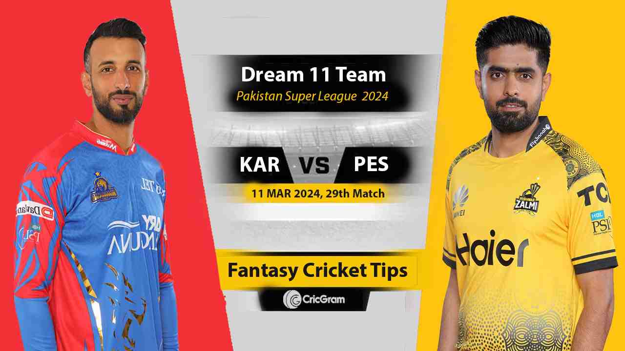 KAR vs PES Dream11 Team Prediction