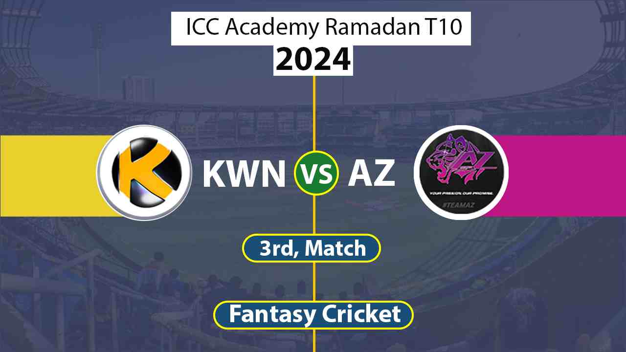 KWN vs AZ 3rd, ICC Academy Ramadan T10
