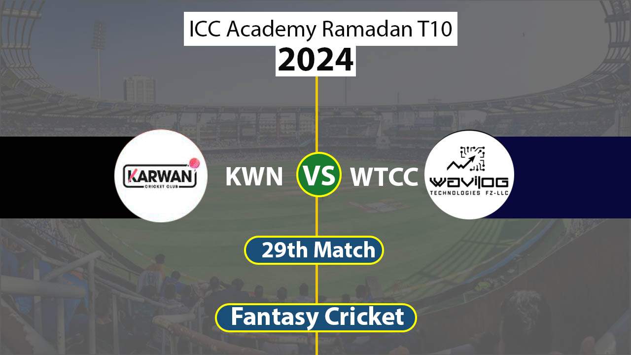 KWN vs WTCC Dream 11 Team 29th ICC Academy Ramadan T10 2024