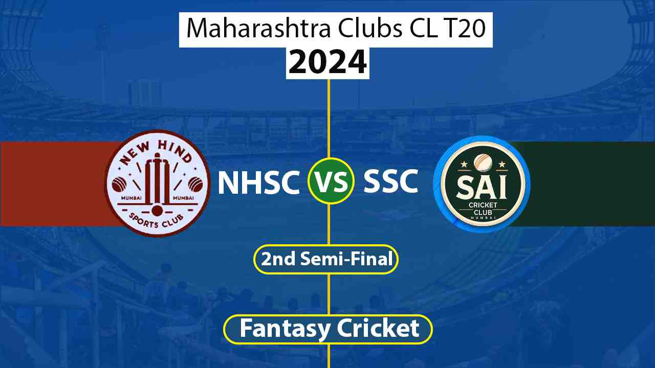 NHSC vs SSC 2nd Semi-Final, Dream11 Prediction, Maharashtra Clubs CL T20