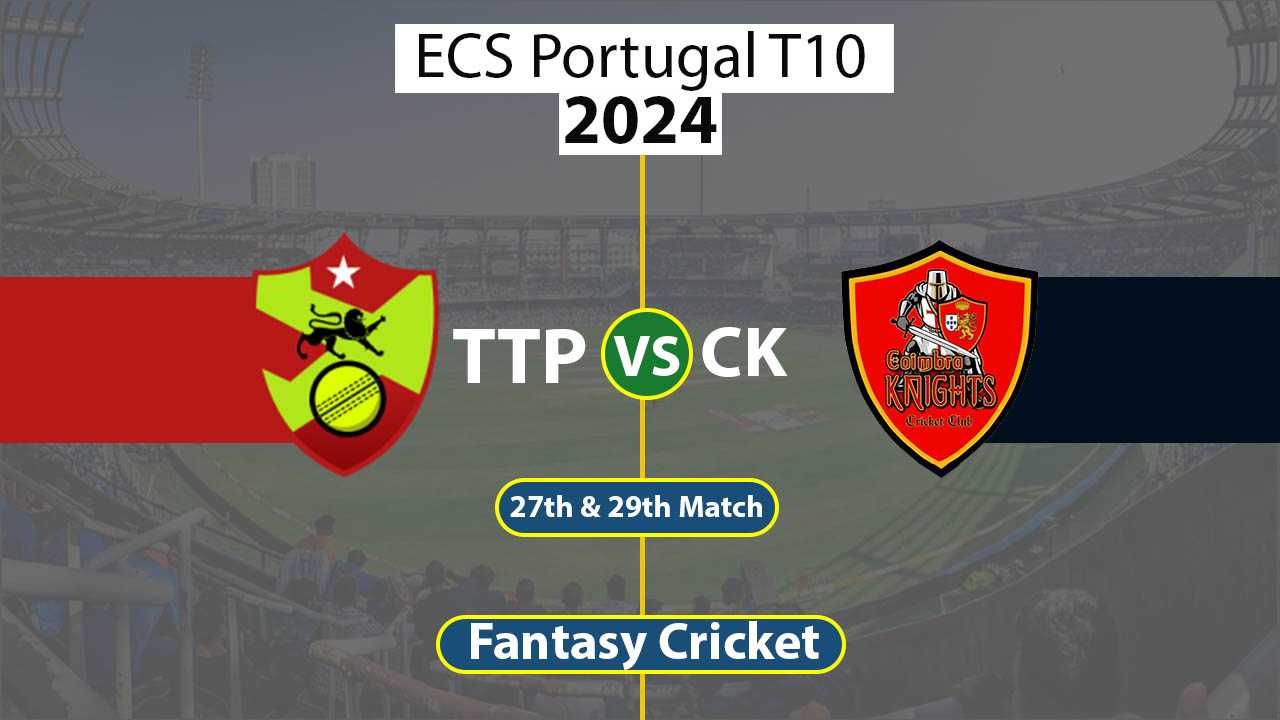 TTP vs CK 27th & 29th ECS Portugal T10