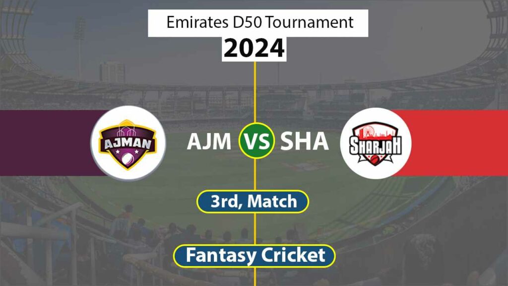 AJM vs SHA Dream 11 Team, 3rd Emirates D50 Tournament