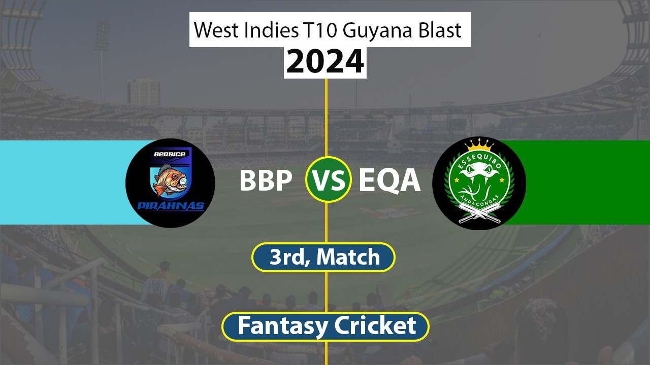 BBP vs EQA Dream11 Prediction 3rd Match, Dream Team