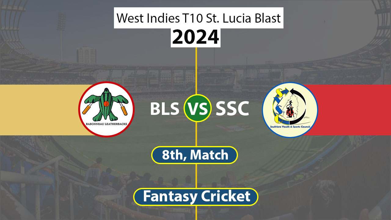 BLS vs SSCS Dream 11 Team 8th West Indies T10 St. Lucia Blast 2024
