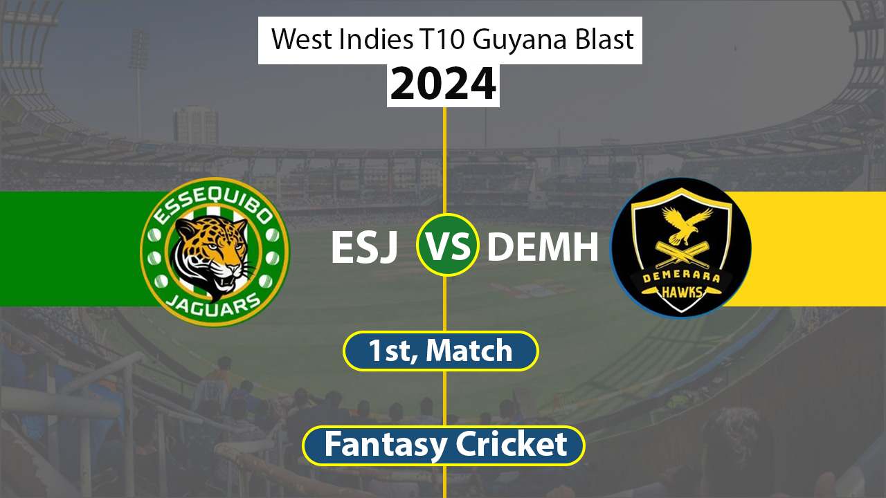 ESJ vs DEMH Dream 11 Team, 1st West Indies T10 Guyana Blast