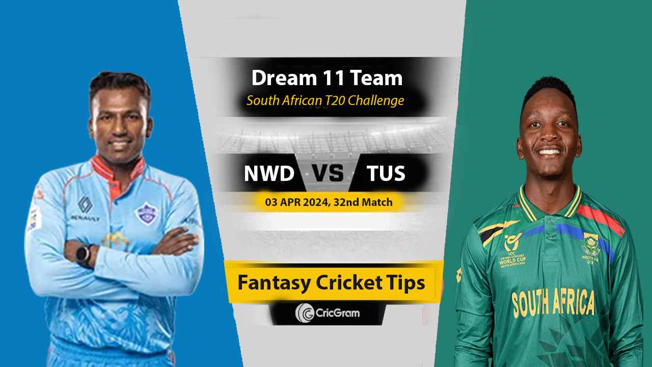 NWD vs TUS Dream 11 Team, 32nd South African T20 Challenge