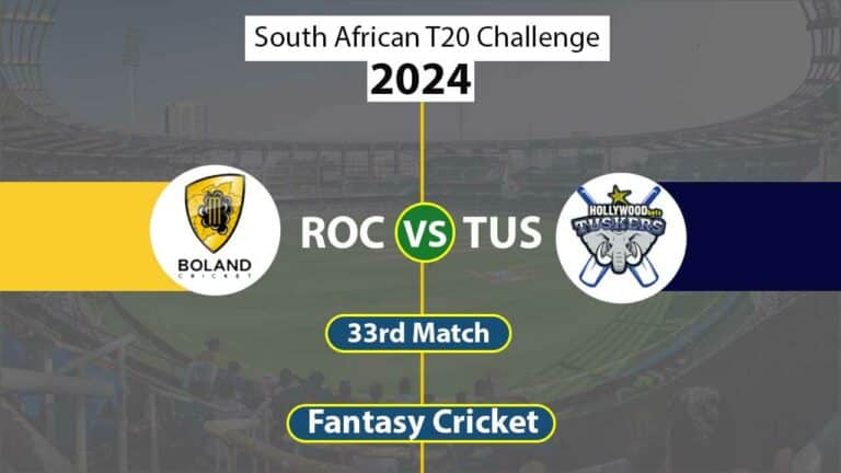 ROC vs TUS Dream 11 Team 33rd South African T20 Challenge