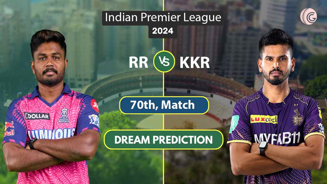 RR vs KKR Dream 11 Team, 70th Match IPL 2024