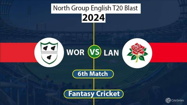 WOR vs LAN Dream 11 Team, North Group English T20 Blast