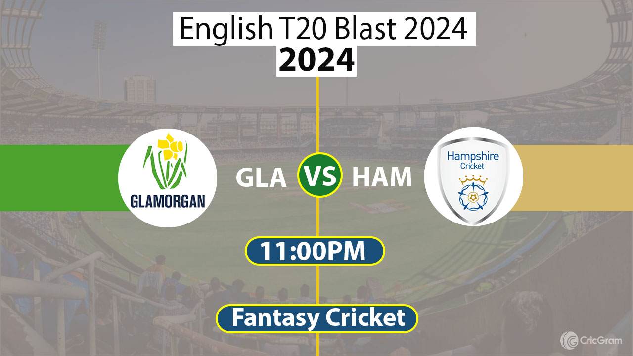 GLA vs HAM Dream 11 Team, South Group English T20 Blast