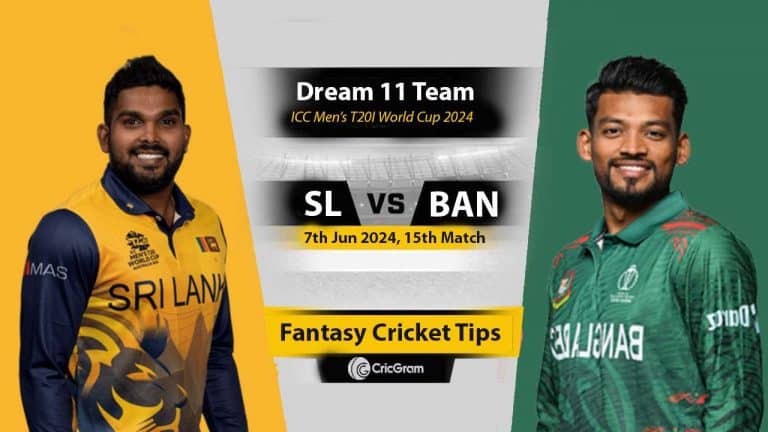 SL vs BAN Dream 11 Team, 15th T20I World Cup 2024