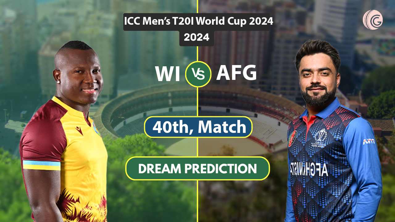WI vs AFG Dream 11 Team, 40th T20I World Cup 2024