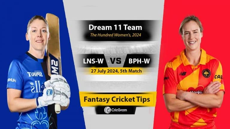 LNS-W vs BPH-W Dream 11 Team, 5th The Hundred Women's 2024