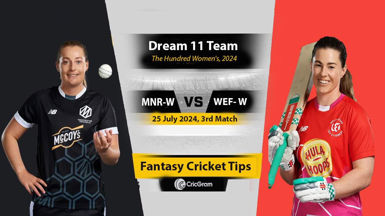 MNR-W vs WEF-W Dream 11 Team, 3rd The Hundred Women's 2024