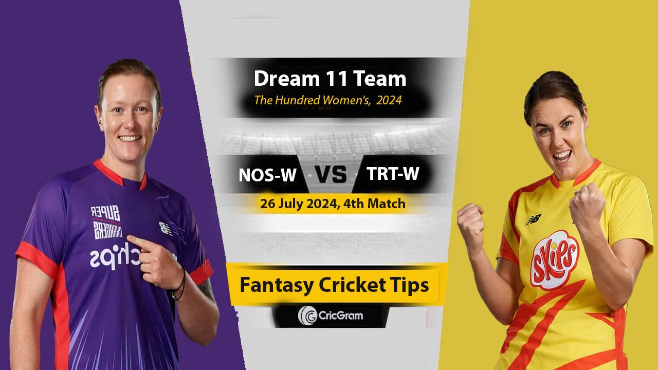 NOS-W vs TRT-W Dream 11 Team, 4th The Hundred Women's 2024