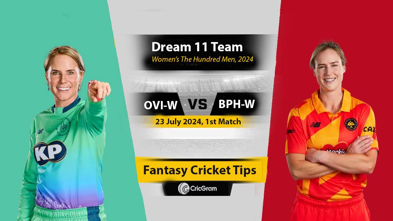 OVI-W vs BPH-W Dream 11 Team 1st The Hundred Women's 2024