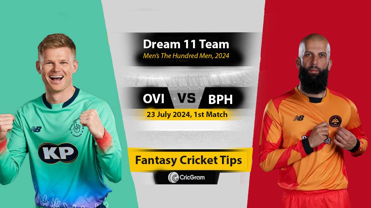 OVI vs BPH Dream 11 Team, 1st The Hundred Men 2024