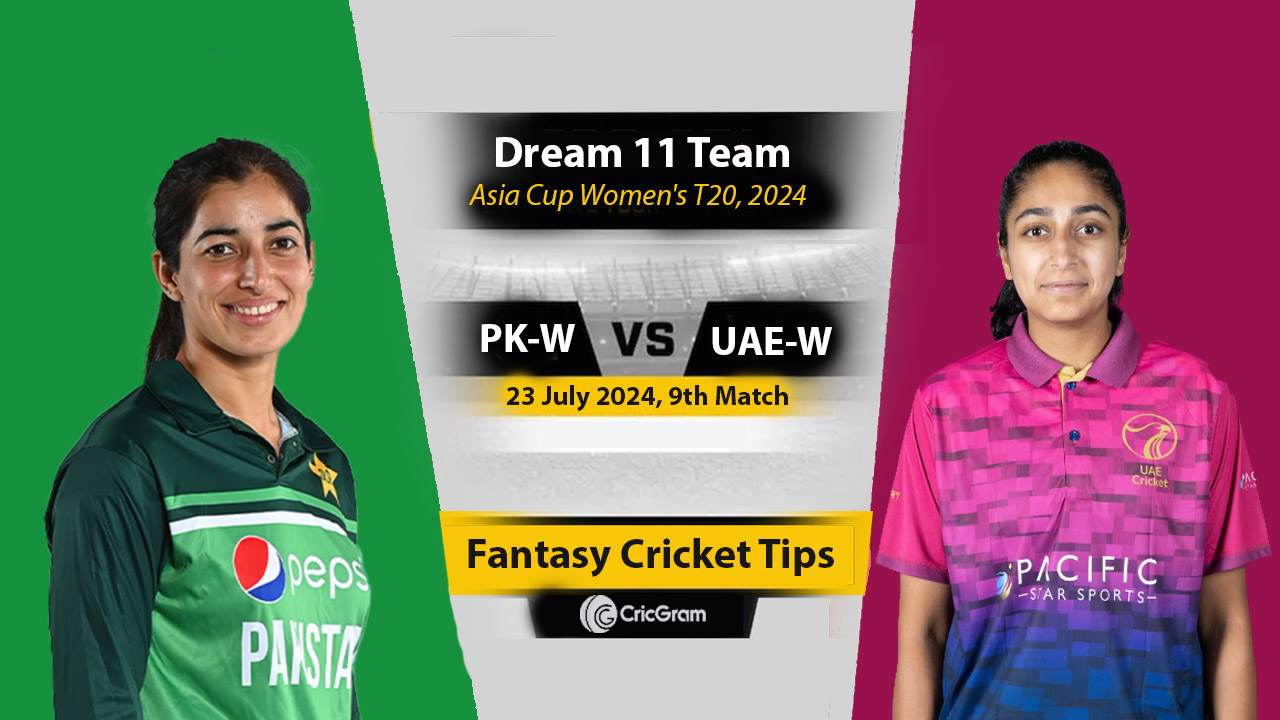 PK-W vs UAE-W Dream 11 Team, 9th Asia Cup Women's T20 2024
