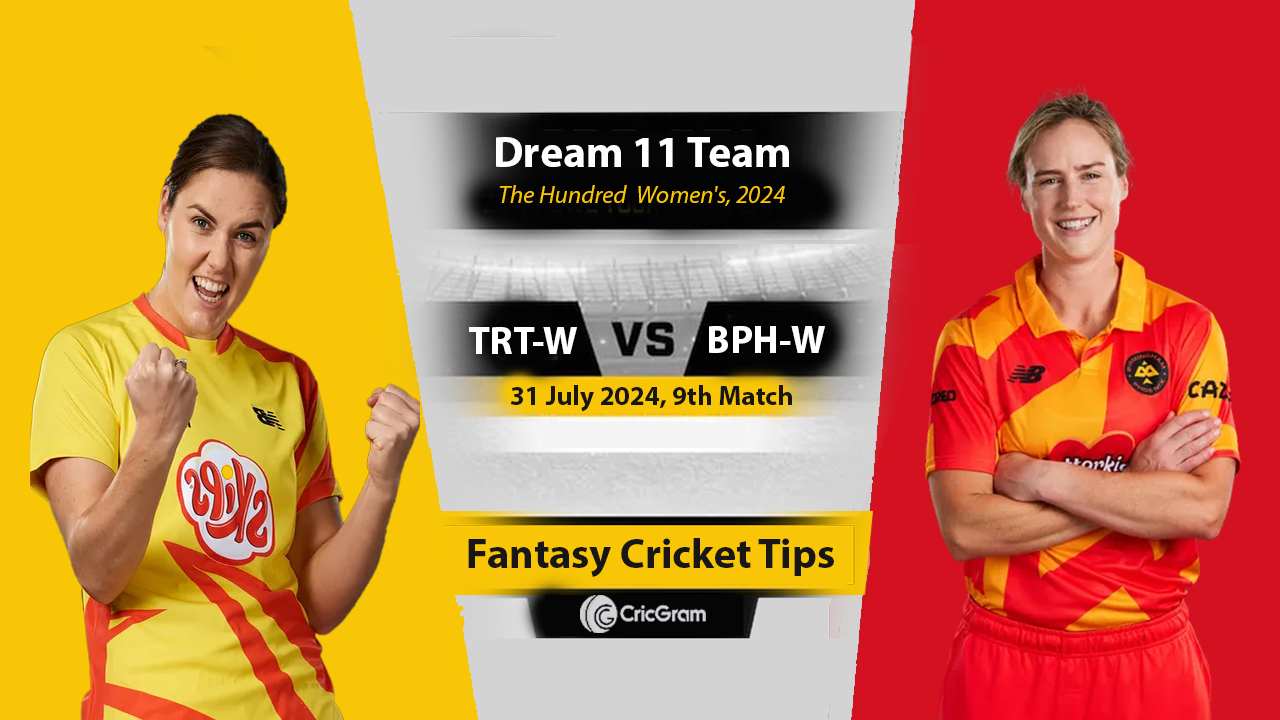 TRT-W vs BPH-W Dream 11 Team, 9th The Hundred Women's 2024