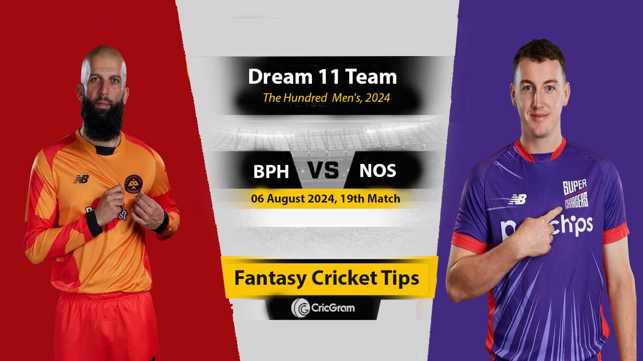 BPH vs NOS Dream 11 Team, 19th The Hundred Men 2024