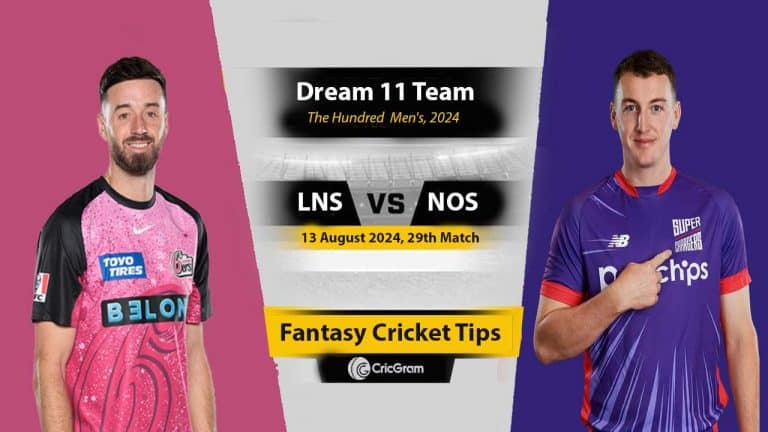 NOS vs LNS Dream 11 Team, 29th The Hundred Men 2024