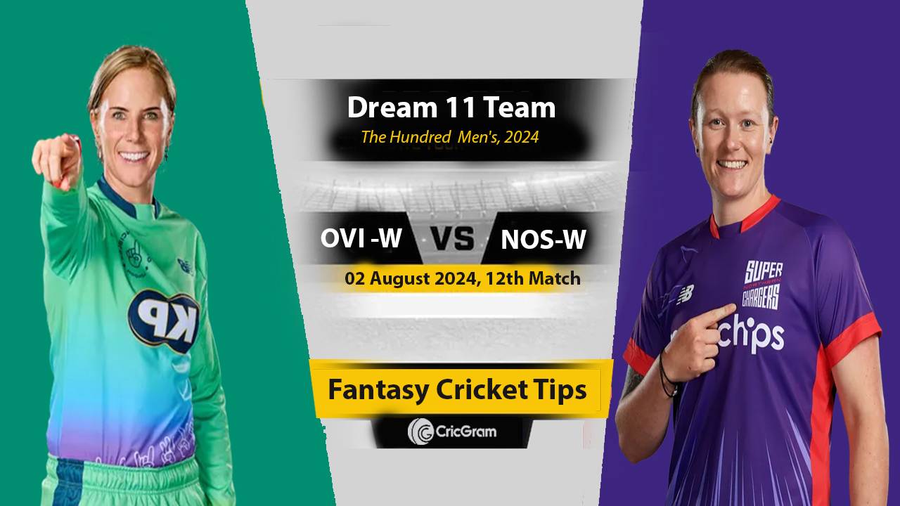 OVI-W vs NOS-W Dream 11 Team, 12th The Hundred Women's 2024