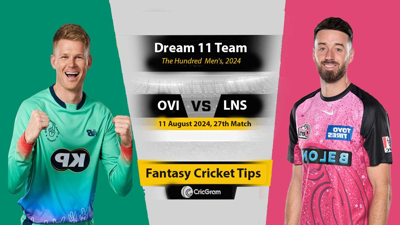 OVI vs LNS Dream 11 Team, 26th The Hundred Men 2024