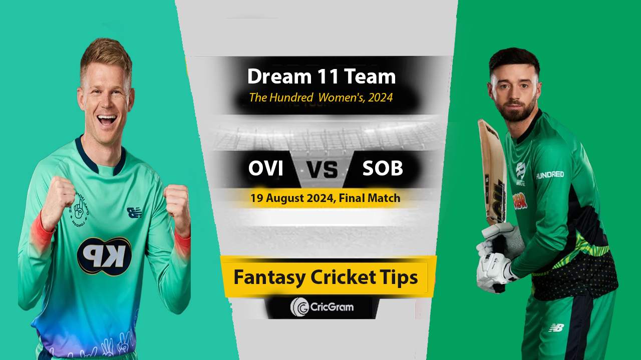 OVI vs SOB Dream11 Prediction Final Match 2024