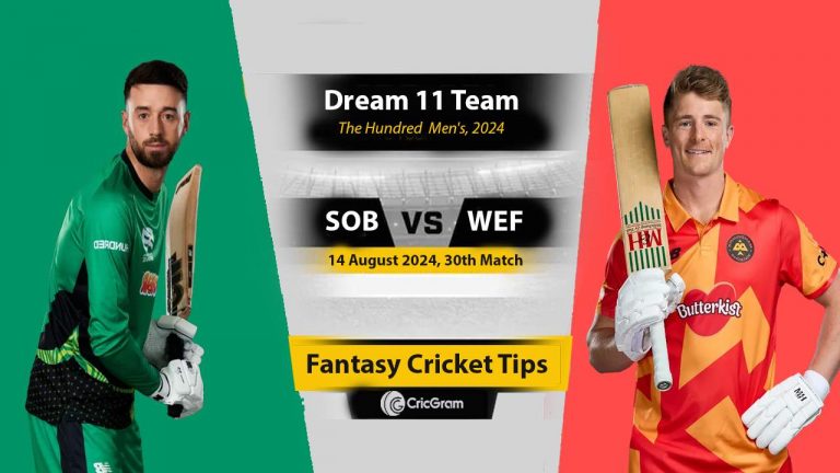 SOB vs WEF Dream 11 Team, 30th The Hundred Men 2024