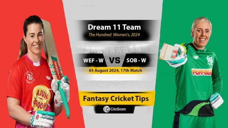 WEF-W vs SOB-W Dream11 Team Prediction 17th Match 2024