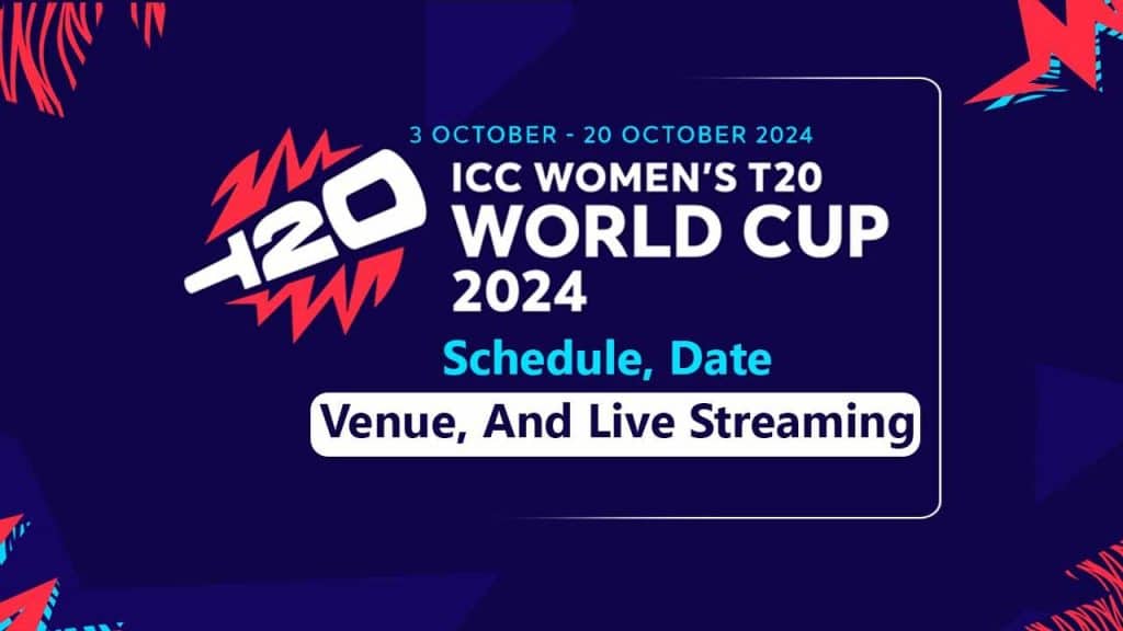 icc-womens-t20-world-cup-2024-schedule-date-venue-and-live