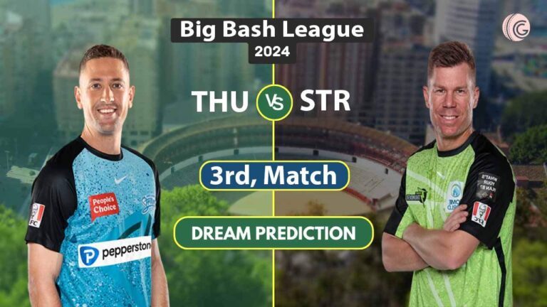 THU vs STR Dream 11 Team, 3rd Match BBL 2024