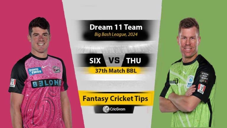 SIX vs THU Dream 11 Team, 37th Match BBL 2025