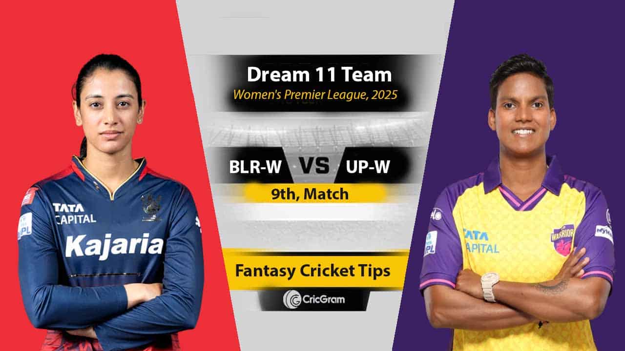 BLR-W vs UP-W Dream 11 Team, 9th Match, WPL 2025