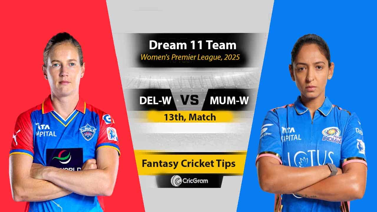 DEL-W vs MUM-W Dream 11 Team Predication, 13th Match, WPL 2025