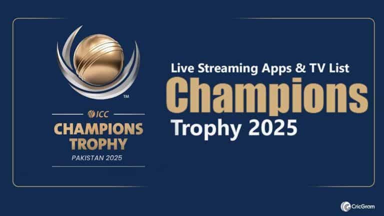 ICC Champions Trophy 2025 Live Streaming Tv & Apps
