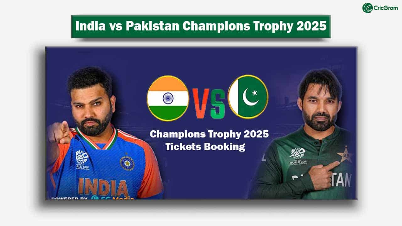 India vs Pakistan Champions Trophy 2025 Tickets Booking