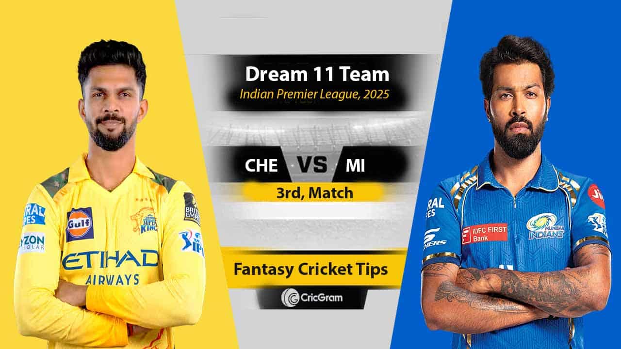CHE vs MI Dream11 Prediction, 3rd Match, IPL 2025