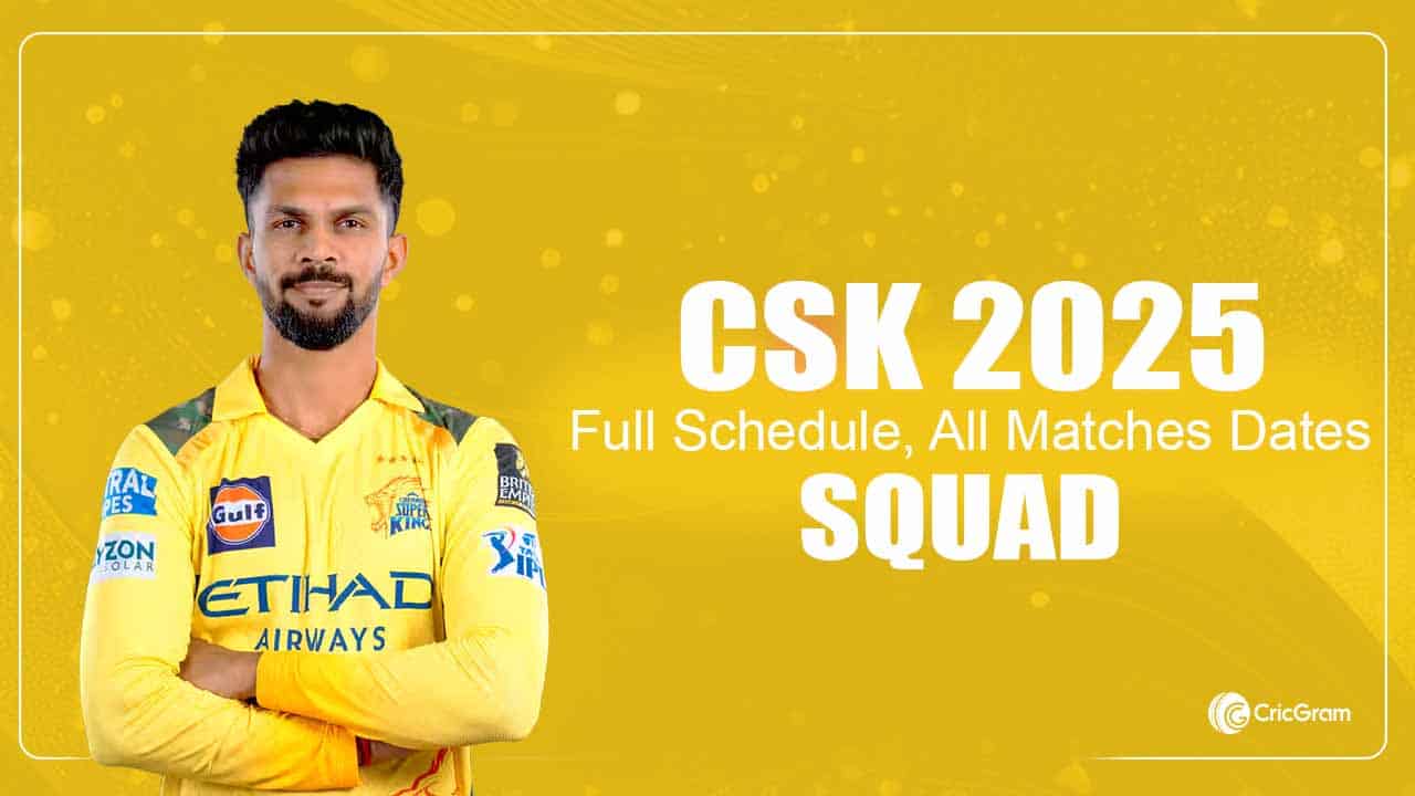 CSK Full Schedule IPL 2025