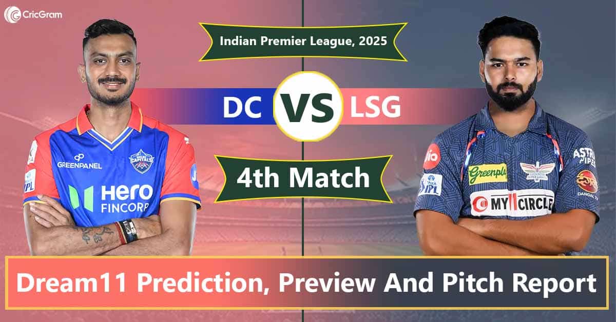 DC vs LSG Dream 11 Predication, IPL 2025