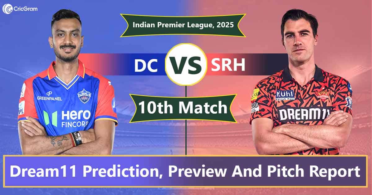 DC vs SRH Dream 11 Team, 10TH Match, IPL 2025