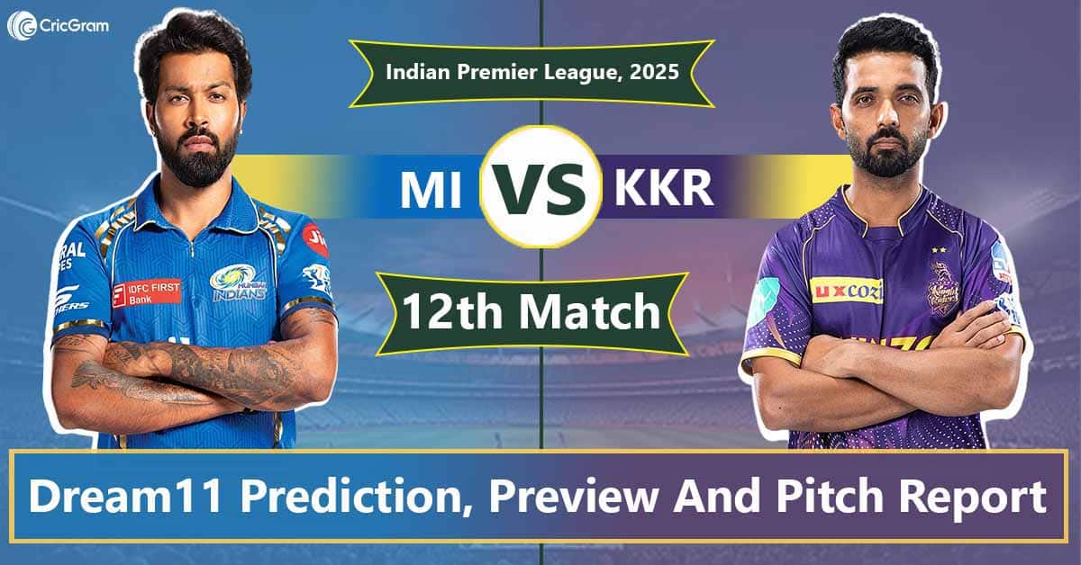 MI vs KKR Dream11 Prediction, 12th Match – IPL 2025